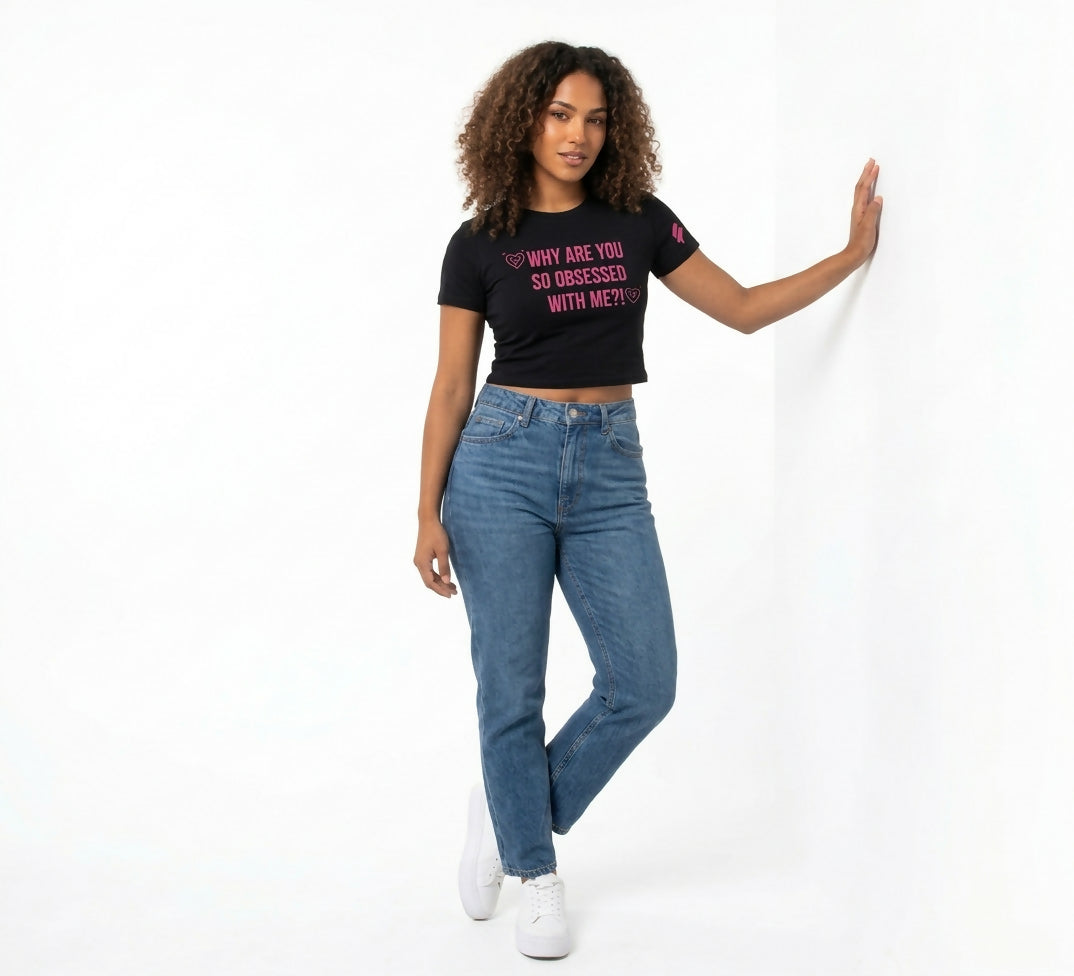 "Why Are You So Obsessed With Me?!" Graphic Crop Tee